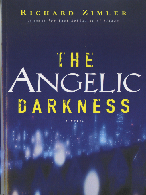 Title details for The Angelic Darkness by Richard Zimler - Wait list
